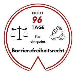 Logo: Noch 96 Tage für ein gutes Barrierefreiheitsrecht