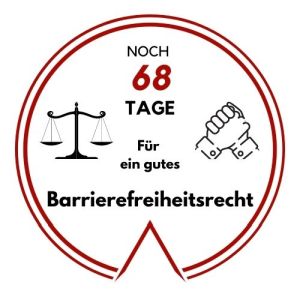 Logo: Noch 68 Tage für ein gutes Barrierefreiheitsrecht