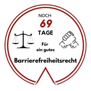 Logo: Noch 69 Tage für ein gutes Barrierefreiheitsrecht