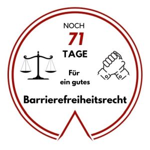 Logo: Noch 71 Tage für ein gutes Barrierefreiheitsrecht