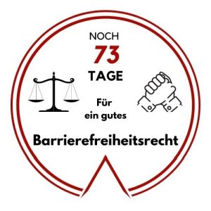 Logo: Noch 73 Tage für ein gutes Barrierefreiheitsrecht